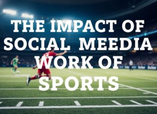 El Impacto de las Redes Sociales en el Mundo del Deporte The Impact of Social Media on the World of Sports